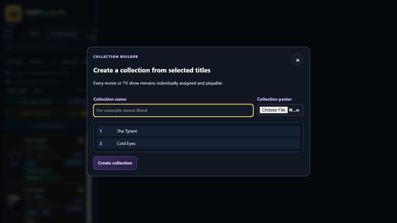 Collection builder creating a named collection from selected movie and TV titles